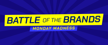 Battle of the Brands: Monday Madness